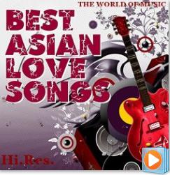 6965 Mp3 BEST ASIAN LOVE SONG 320kbps
